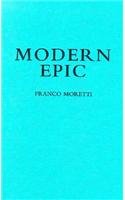 The Modern Epic: The World-System from Goethe to Garcia Marquez