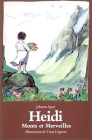 Heidi. Monts et Merveilles, tome 1