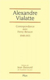 Correspondance avec Ferny Besson (1949-1971) (French Edition)