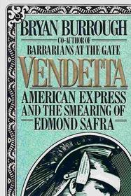 Vendetta: American Express and the Smearing of Banking Rival Edmond Safra