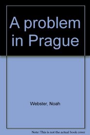 A Problem in Prague