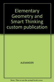 Elementary Geometry and Smart Thinking custom publication