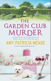 The Garden Club Murder (Tish Tarragon Mystery)