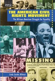 The American Civil Rights Movement: The African-American Struggle for Equality (Issues in Focus)
