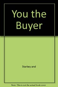 You, the Buyer