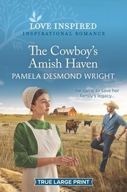 The Cowboy's Amish Haven (Love Inspired, No 1376) (True Large Print)