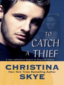 To Catch a Thief (Draycott Abbey) (Large Print)