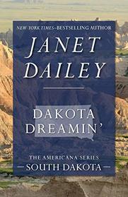 Dakota Dreamin' (Americana: South Dakota, No 41)
