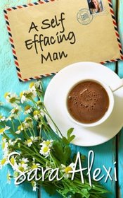 A Self Effacing Man (The Greek Village Series) (Volume 19)