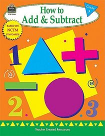How to Add and Subtract, Grade 3