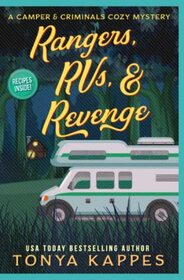 Rangers, Rvs, & Revenge (A Camper & Criminals Cozy Mystery Series)