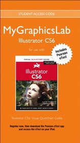 MyGraphicsLab Illustrator Course with Illustrator CS6: Visual QuickStart Guide (Visual QuickStart Guides)
