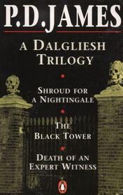 A Dalgliesh Trilogy: Shroud for a Nightingale / The Black Tower / Death of an Expert Witness