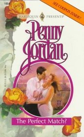 The Perfect Match? (Perfect Crightons, Bk 4) (Harlequin Presents, No 1954)