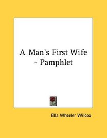 A Man's First Wife - Pamphlet