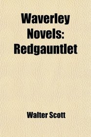 Waverley Novels: Redgauntlet