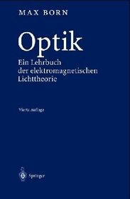Optik: Ein Lehrbuch der elektromagnetischen Lichttheorie (German Edition)