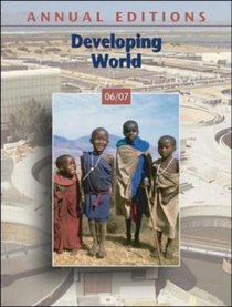 Annual Editions: Developing World 06/07 (Annual Editions : Developing World)