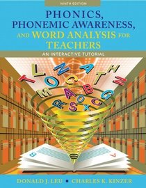 Phonics, Phonemic Awareness, and Word Analysis for Teachers: An Interactive Tutorial (9th Edition)
