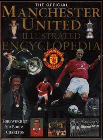 The Official Manchester United Illustrated Encyclopedia (Manchester United)