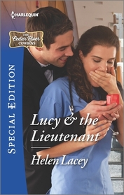 Lucy & the Lieutenant (Cedar River Cowboys, Bk 2) (Harlequin Special Edition, No 2482)