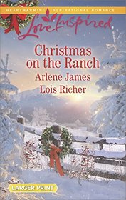 Christmas on the Ranch: The Rancher's Christmas Baby / Christmas Eve Cowboy (Love Inspired, No 1101) (Larger Print)