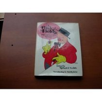 A Flask of Fields: Verbal and Visual Gems from the Films of W.C. Fields