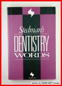 Stedman's Dentistry Words (Stedman's Word Books)
