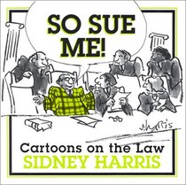 So Sue Me!: Cartoons on the Law