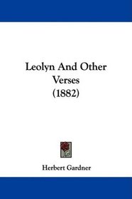 Leolyn And Other Verses (1882)