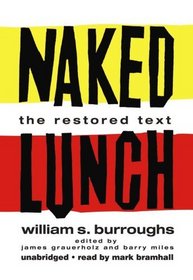 Naked Lunch: The Restored Text [Library Binding]