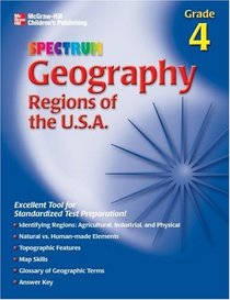 Spectrum Geography, Grade 4 : Regions of the U.S.A