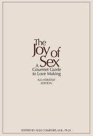 The Joy of Sex: A Gourmet Guide to Love Making