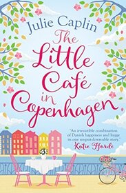 The Little Cafe in Copenhagen (Romantic Escapes, Bk 1)
