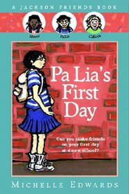 Pa Lia's First Day: A Jackson Friends Book