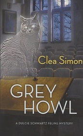 Grey Howl (Dulcie Schwartz, Bk 7)