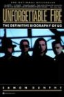 Unforgettable Fire: The Definitive Biography of U2