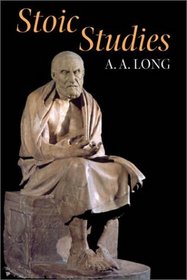 Stoic Studies (Hellenistic Culture and Society)