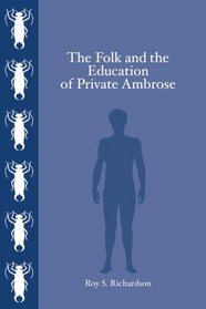 The Folk and the Education of Private Ambrose