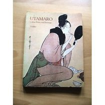 Utamaro: Colour Prints and Paintings
