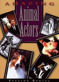 Amazing Animal Actors