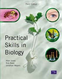 Biology: WITH Practical Skills in Biology AND Asking Questions in Biology, Keyskills for Practical Assessments and Project Work AND Introduction to Chemistry for Bioloogy Students