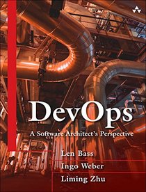 DevOps: A Software Architect's Perspective