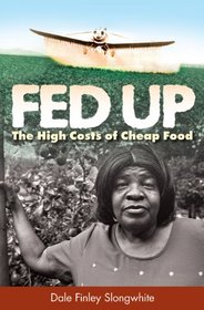 Fed Up: The High Costs of Cheap Food