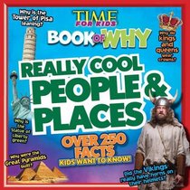 TIME For Kids Book of Why - Really Cool People and Places