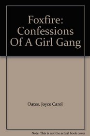 Foxfire: Confessions of a Girl Gang
