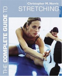 The Complete Guide to Stretching (Complete Guides)
