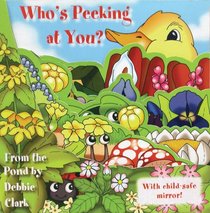 Who's Peeking at You? From the Pond (Who's Peeking? Books)