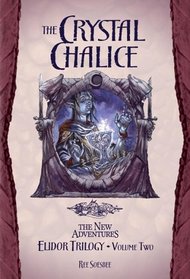 The Crystal Chalice : Elidor Trilogy Volume II (Dragonlance: the New Adventure)