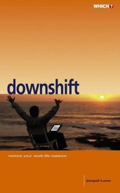 Which? Downshift (Which Consumer Guides)